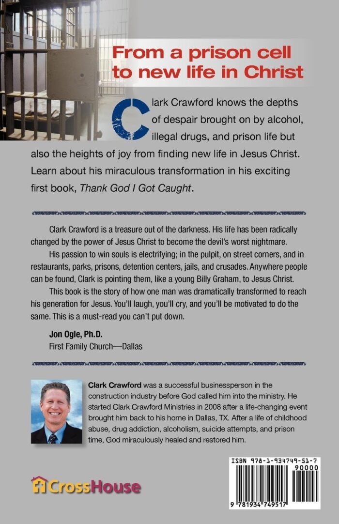 Thank God I Got Caught: From Prisoner to Worshiper - Image 2