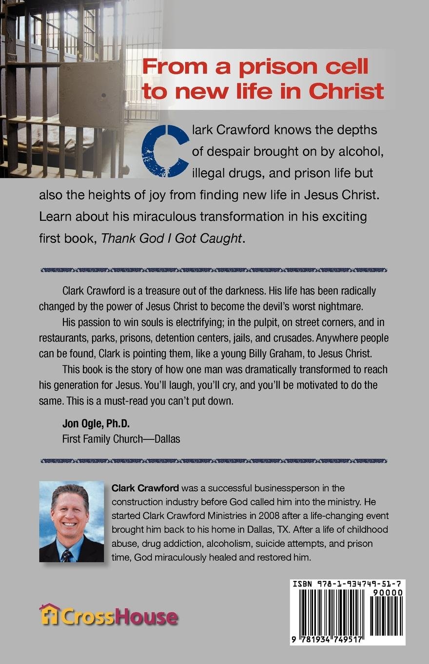 Thank God I Got Caught: From Prisoner to Worshiper - Image 2